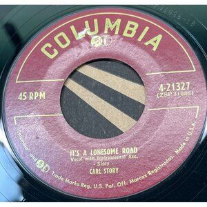 Carl Story Its a Lonesome Road / Love Me Like You Used To 45 Vinyl 50s Country